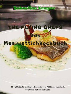 cover image of THE FLYING CHEFS Das Meerrettichkochbuch